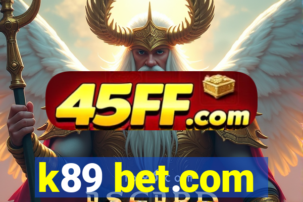 k89 bet.com